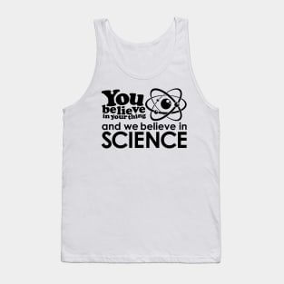 We Believe in Science - Black Tank Top